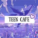 ✧ Teen Cafe ✧