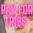Pay for tribs