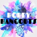 Hobby Hangouts