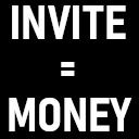 ?Invite = Money?