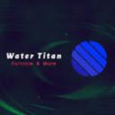 Water Titan's YouTube Group