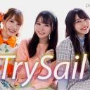 The Age of TrySail