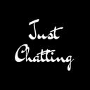 Just Chatting™